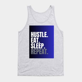 hustle, eat and sleep Tank Top